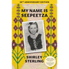 My Name Is Seepeetza: 30th Anniversary Edition - Paperback
