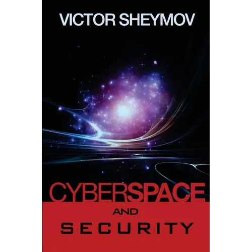 Cyberspace and Security: A Fundamentally New Approach - Paperback