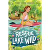 Rescue at Lake Wild - Hardcover