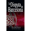 La Disputa de Barcelona - Por que los Judios no creen en Jesus? - Hardcover