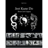 Jeet Kune Do "Bruce Lee´s Legacy" - Paperback