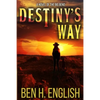 Destiny's Way - Paperback