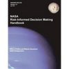 NASA Risk-Informed Decision Making Handbook. Version 1.0 - NASA/SP-2010-576. - Paperback