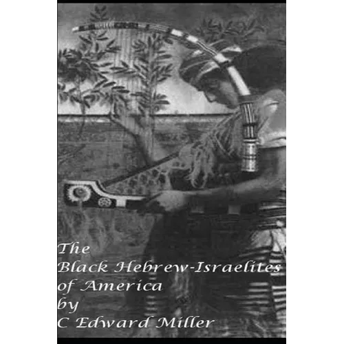 The Black Hebrew Israelites of America: Read your Bible - Paperback