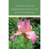 Gardening Notes for South Carolina - Paperback