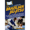 HowExpert Guide to Brazilian Jiu-Jitsu: The Ultimate Handbook for Mastering Techniques, Developing Strategies, and Embracing the BJJ Lifestyle - Paperback