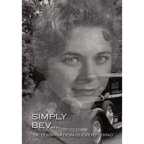 Simply Bev...: Determination Is Everything - Hardcover