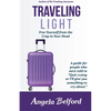 Traveling Light: Free Yourself from the Crap in Your Head - Paperback