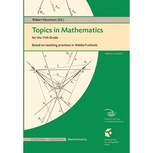 Topics in Mathematics for the Eleventh Grade: Based on teaching practices in Waldorf schools - Paperback