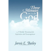 Three Minutes with God: A Weekly Devotional for Inspiration and Encouragement - Hardcover
