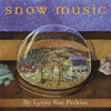 Snow Music - Hardcover