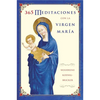 El 365 Meditaciones Con La Virgen Mar������a: A Daily Guide to Mary's Wisdom and Comfort - Paperback