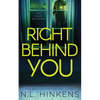 Right Behind You: A psychological suspense thriller - Paperback