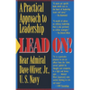 Lead On!: A Practical Approach to Leadership - Paperback