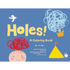 Holes!: A Coloring Book - Paperback