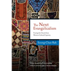 The Next Evangelicalism: Freeing the Church from Western Cultural Captivity - Paperback