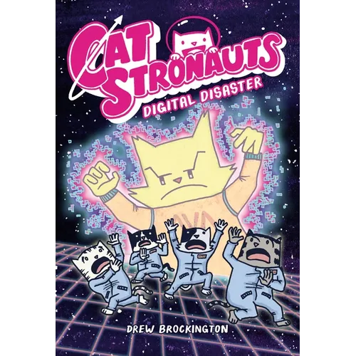 Catstronauts: Digital Disaster - Paperback
