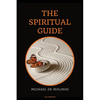 The Spiritual Guide: With a short Treatise concerning Daily Communion - Biography included - Paperback