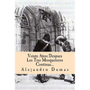 Veinte Años Despues Los Tres Mosqueteros Continua (Spanish) Edition - Paperback