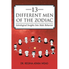 13 Different Men of the Zodiac: Astrological Insights into Male Behavior - Paperback