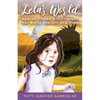 Lela's World: How an Orphan Girl Changed Her World One Gift at a Time - Paperback