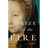 Prize for the Fire - Hardcover