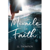 The Miracle of Faith - Paperback