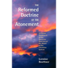 The Reformed Doctrine of the Atonement - Paperback
