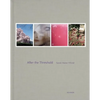 After the Threshold - Hardcover