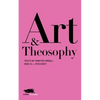 Art and Theosophy: Texts by Martin Firrell and A.L. Pogosky - Paperback