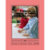 A Manual: Creating an Autism Intervention Program: Providing clinic based ABA treatment - Paperback