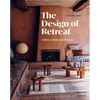 The Design of Retreat: Cabins, Cottages and Hideouts - Hardcover