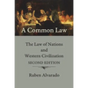 A Common Law: The Law of Nations and Western Civilization - Paperback