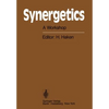 Synergetics: A Workshop Proceedings of the International Workshop on Synergetics at Schloss Elmau, Bavaria, May 2-7, 1977 - Paperback