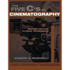 Five C's of Cinematography: Motion Picture Filming Techniques - Paperback