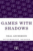 Games with Shadows - Paperback