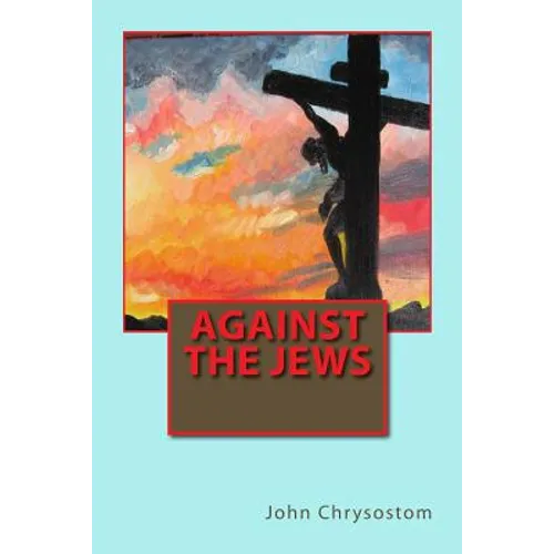 Against the Jews - Paperback