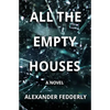 All the Empty Houses - Paperback