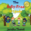 The Bully - Free Brigade - Paperback