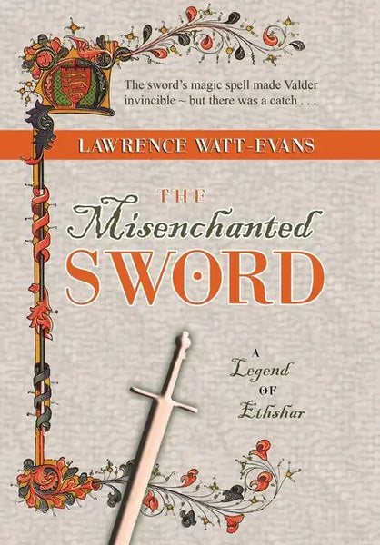 The Misenchanted Sword: A Legend of Ethshar - Hardcover