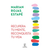 Recupera Tu Mente, Reconquista Tu Vida - Paperback