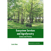 Ecosystem Services and Agroforestry: Science and Practice - Hardcover