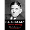 H.L. Mencken: An Acidic Anthology - Paperback