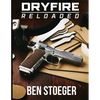 DryFire Reloaded - Paperback