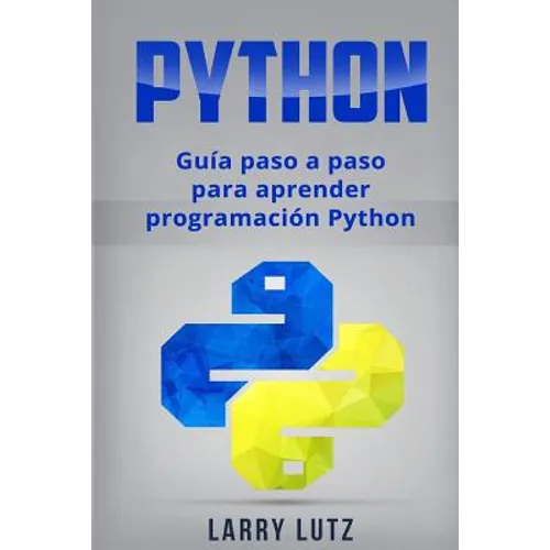 Python: Guía paso a paso para aprender programación Python - Paperback