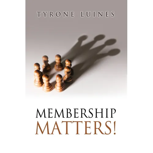 Membership Matters! - Paperback