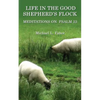 Life in the Good Shepherd's Flock: Meditations on Psalm 23 - Paperback