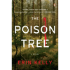 The Poison Tree: The Poison Tree: A Novel - Paperback
