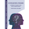 Conquer Chiari: A Patient's Guide to the Chiari Malformation (2nd Edition) - Paperback