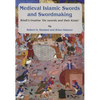 Medieval Islamic Swords and Swordmaking: Kindi's Treatise "On Swords and Their Kinds" - Paperback
